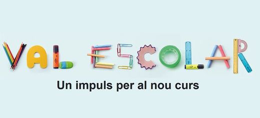 CAMPANYA VAL ESCOLAR 100€ MATERIAL ESCOLAR CATALUNYA