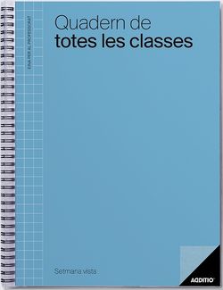 Quadern de Totes les Classes. Setmana Vista ADDITIO (CATALÀ)