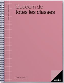Quadern de Totes les Classes. Setmana Vista ADDITIO (CATALÀ)