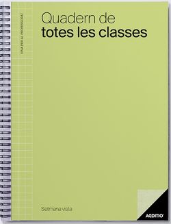 Quadern de Totes les Classes. Setmana Vista ADDITIO (CATALÀ)
