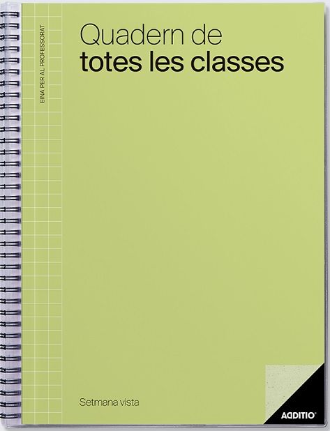 Quadern de Totes les Classes. Setmana Vista ADDITIO (CATALÀ)