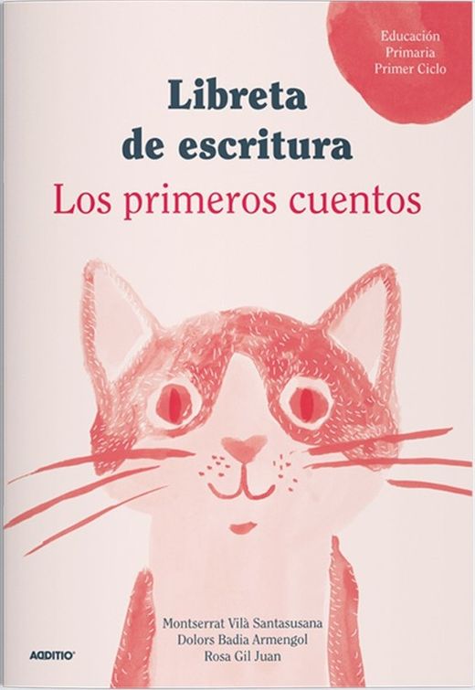 Libreta de Redacciones 1er Ciclo Primaria ADDITIO (CASTELLANO)