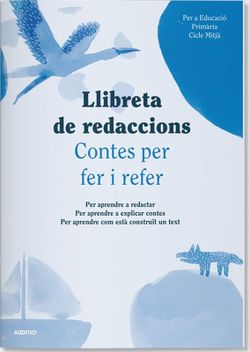 Llibreta de Redaccions Cicle Mitjà Primària ADDITIO (CATALÀ)